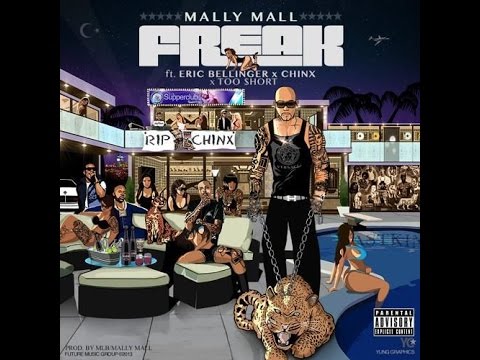 Mally Mall - Freak Feat. Eric Bellinger, Chinx Drugz & Too Short