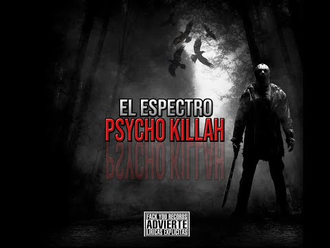 02. El Espectro - Psychodelico Hardcore (Psycho Killah)