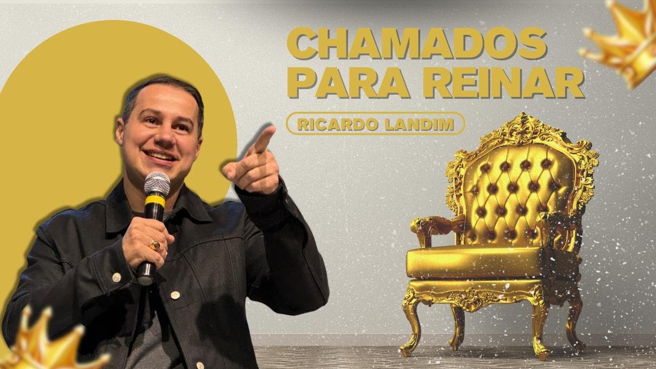 CHAMADOS PARA REINAR I RICARDO LANDIM I RADICAIS LIVRES