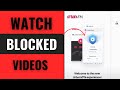 How To Watch YouTube Videos Blocked In Your Country