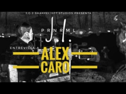 ENTREVISTA A ALEX CARO