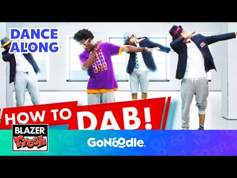 Do The Dab with Blazer Fresh| Activities For Kids |Dance Along|GoNoodle