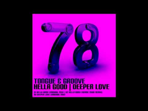 Tongue & Groove - Hella Good (Robbie Muir Remix) (Toolbox Recordings)