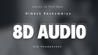 Download lagu 8D Audio -  Soniye Je Tere Naal | Karzzzz | Urmila Matondkar | Himesh Reshammiya | Use Headphones mp3