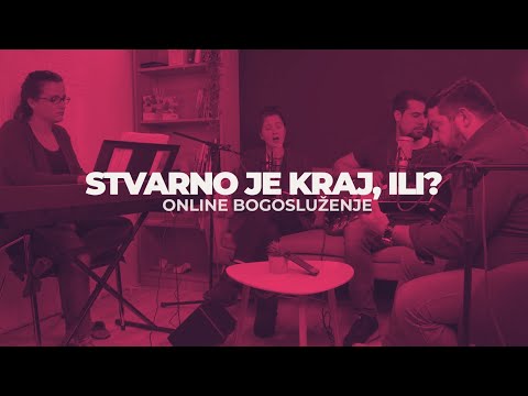 Stvarno je kraj, ili? Omladinsko bogosluženje 30.05.2020.