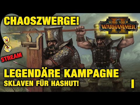 CHAOSZWERGE - KAMPAGNE LEGENEDÄR 2 - Total War: Warhammer 2 STREAM 04.02.2022