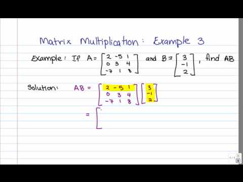 Part of a video titled Matrix Multiplication: Example 3 (3x3 by 3x1) - YouTube