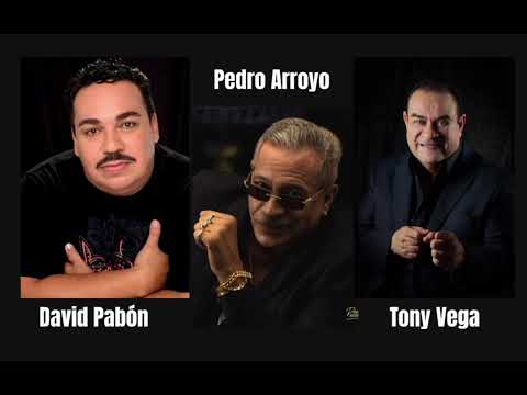David Pabón, Pedro Arroyo y Tony Vega Mix