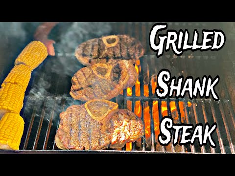 HOW TO GRILL SHANK STEAKS