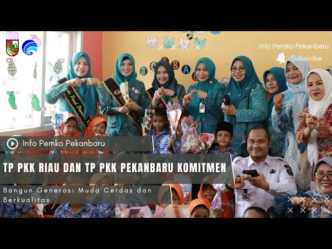 Pj TP PKK RIAU & Pj TP PKK Pekanbaru Komitmen Bangun Generasi Muda Cerdas dan Berkualitas