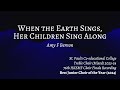 When The Earth Sings Her Children Sing Along Amy F Bernon SPCC Choir