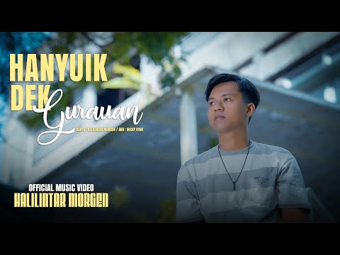 Hanyuik Dek Gurauan - Halilintar Morgen