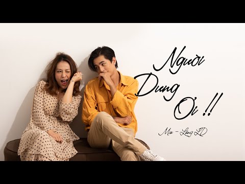 Người Dưng Ơi - Mia ft Lăng LD | Official MV