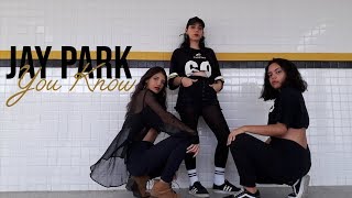 [UNTITLED] YOU KNOW - JAY PARK DANCE COVER