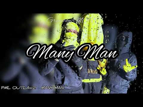 PML OUTLAWZ - MANY MAN