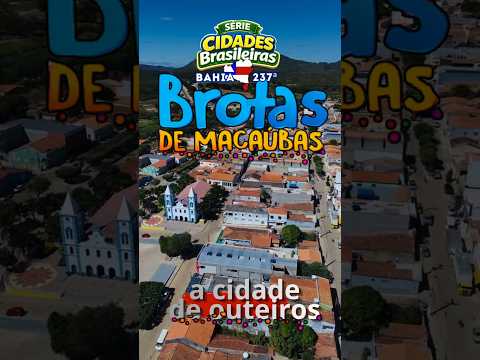 237 Brotas de Macaúbas, BA: a cidade de outeiros