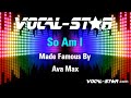 Ava Max - So Am I (Karaoke Version) with Lyrics HD Vocal-Star Karaoke