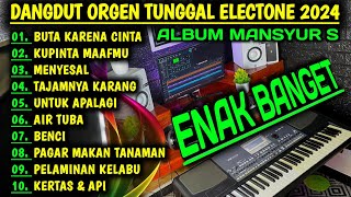 Download lagu FULL ALBUM DANGDUT ORGEN TUNGGAL MANSYUR S TERPOPULER 2024 BASS EMPUK mp3