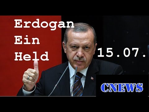 Erdogan:  15. Juli - feiert Erdogan den Helden! - CNEWS