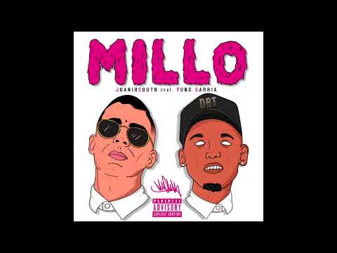 JUANIH SOUTH X YUNG SARRIA - Millo (Official Audio) Prod. Prodlem