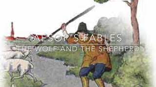 Aesop’s Fables The Wolf and the Shepherd