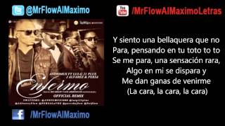 Enfermo (Remix) - Anonimus Ft. Lui-G 21 Plus, J Alvarez Y Persa (Original) (Con Letra)