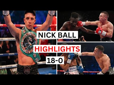 Nick Ball (18-0) Highlights & Knockouts