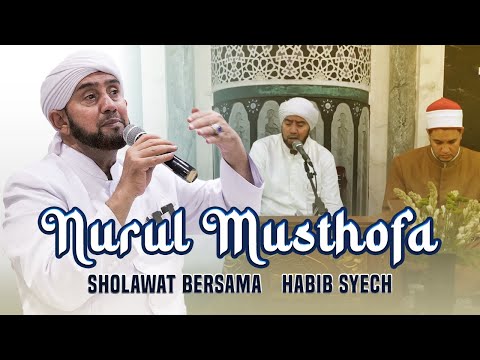 Habib Syech Bin Abdul Qadir Assegaf - Nurul Musthofa (Live Qosidah)