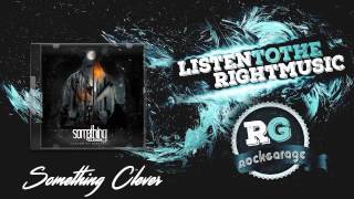 Something Clever — Freaks Like You [RockGarage]