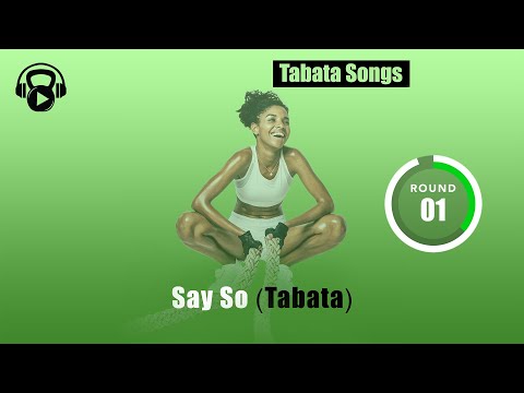 TABATA SONGS - "Say So (Tabata)" w/ Tabata Timer