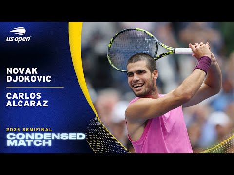 Novak Djokovic vs. Carlos Alcaraz Condensed Match | 2025 US Open Semifinal
