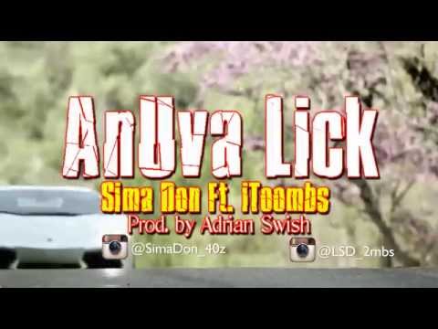 Anuva Lick (Vaudio) - Sima Don Ft iToombs (Prod By Adrian Swish )