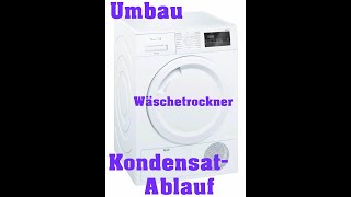 Wäschetrockner reparatur Umbau Kondensatablauf | Nie mehr den Wassertank leeren !