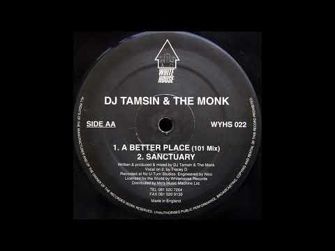 DJ Tamsin & The Monk - A Better Place (101 Mix) (1993)