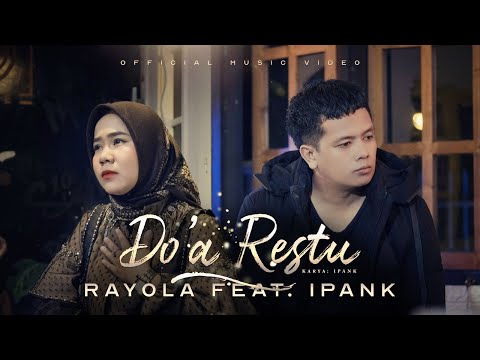 Rayola Feat Ipank - Doa Restu (Official Music Video)