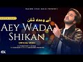 Aey Wada Shikan || WaSeem Khan || Nusrat Fateh Ali Khan || New Hindi Song 2024