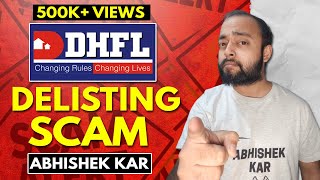 DHFL Delisting SCAM|अनकहे राज़