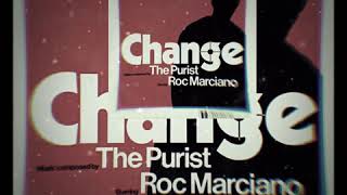 THE PURIST ft. ROC MARCIANO - CHANGE
