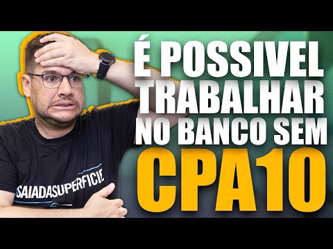 , title : 'Consigo trabalhar no banco sem CPA 10? Como iniciar a carreira no banco? - Tiago Responde'