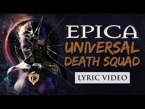 EPICA – Universal Death Squad (OFFICIAL LYRIC VIDEO)