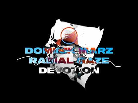 Dominik Marz & Radial Gaze - Devotion (Original Mix)