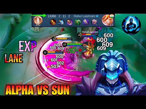 ALPHA VS SUN IN EXP LANE GAMEPLAY! ALPHA NEW BEST BUILD AND EMBLEM 2024!! (must try)