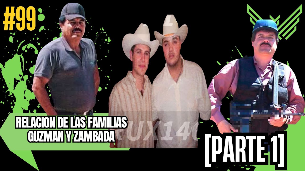 Historia de dos Iconicas familias del N4rco! Zambada🤠 - Guzman 🍕