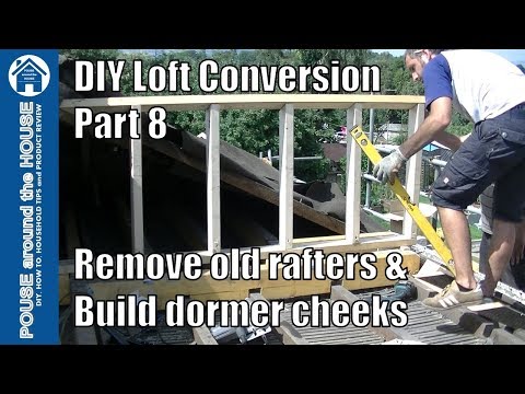 Loft conversion Part 8 - Build dormer cheeks & remove old rafters. Dormer cheek construction!!