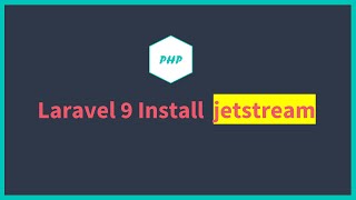 Download the video "Laravel 9 install Jetstream with bug fixes"