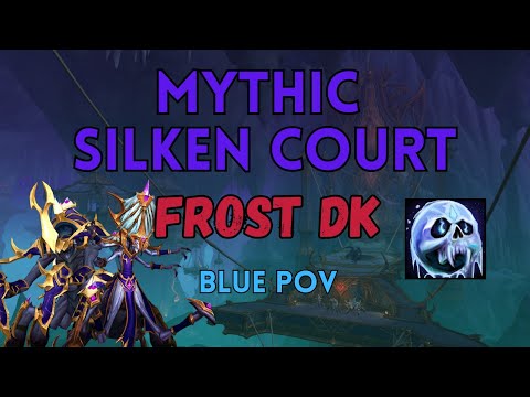 Mythic Silken Court | Frost DK PoV | Blue Side | Ad Elysium | Nerub-Ar Palace