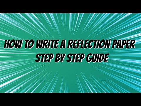 , title : 'How to Write a Reflection Paper | Step by Step Guide'
