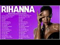 Rihanna - Best Songs Collection 2023 - Greatest Hits Songs of All Time