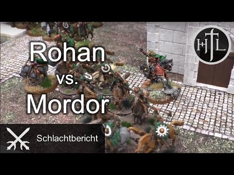 Battlereport - Rohan vs. Mordor (Mittelerde Tabletop / Hobbit / Herr der Ringe / HdR)