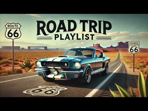 Road Trip Songs // Best Travel Songs for Driving // Music for Route 66